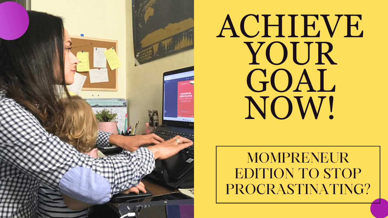 mompreneur guide to stop procrastinating
