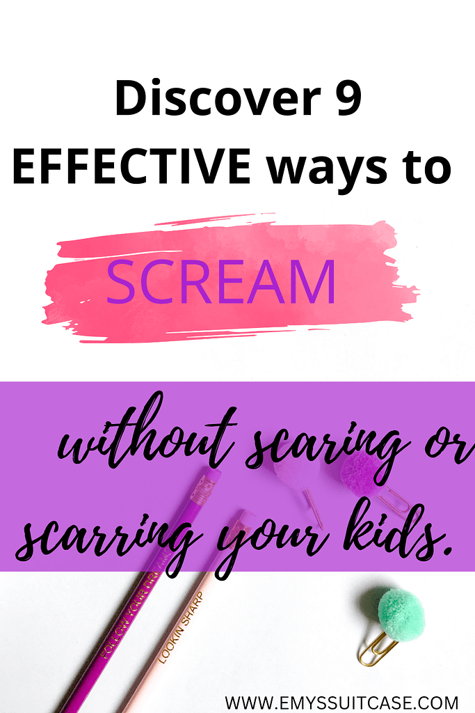 9 ways to scream without scaring your child