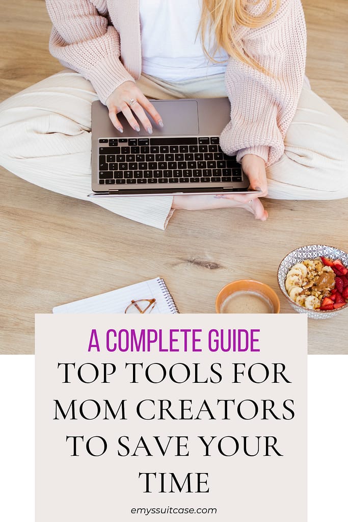 a complete guide of the essential tools of mompreneur life